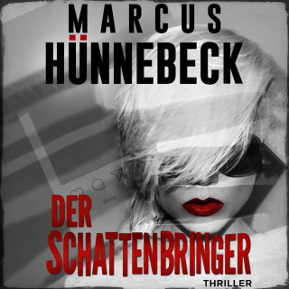 Marcus Hünnebeck: Der Schattenbringer - Drosten & Sommer, Band 20 (ungekürzt)
