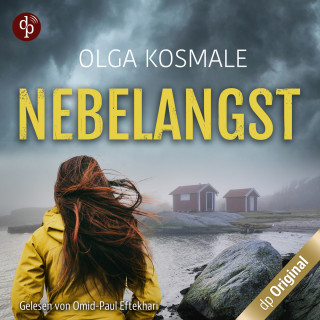 Olga Kosmale: Nebelangst (Ungekürzt)