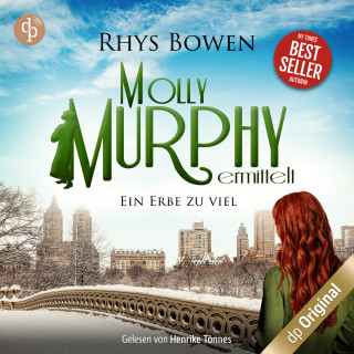 Rhys Bowen: Ein Erbe zu viel - Molly Murphy ermittelt-Reihe, Band 15 (Ungekürzt)