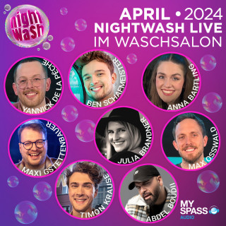 Ben Schafmeister, Max Osswald, Julia Brandner, Abdel Boudii, Timon Krause, Anna Bartling, Yannick de la Peche, Maxi Gstettenbauer: NightWash Live, April 2024