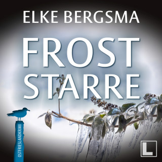Elke Bergsma: Froststarre - Büttner und Hasenkrug ermitteln, Band 35 (ungekürzt)