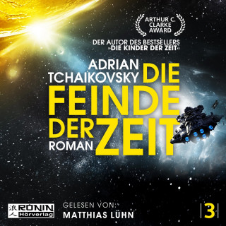 Adrian Tchaikovsky: Die Feinde der Zeit - Die Zeit-Saga, Band 3 (ungekürzt)