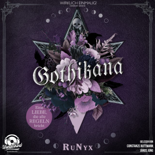 RuNyx: Gothikana, Eine Liebe, die alle Regeln bricht (Ungekürzt)