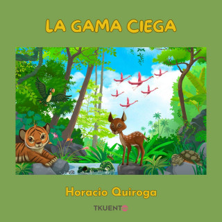 Horacio Quiroga: La gama ciega