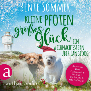 Bente Sommer: Kleine Pfoten, großes Glück - Ein Weihnachtsstern auf Langeoog - Inseltierarzt Dr. Breden, Band 3 (Ungekürzt)