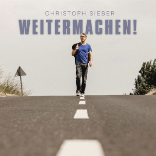 Christoph Sieber: Weitermachen!