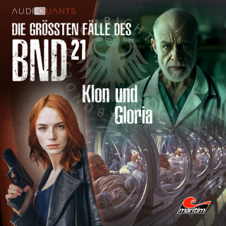 Daniel Oliver Bachmann, Christoph Lehmann: Die größten Fälle des BND, Folge 21: Klon und Gloria
