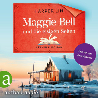 Harper Lin: Maggie Bell und die eisigen Seiten - A Bookish Cafe Mystery, Band 4 (Ungekürzt)