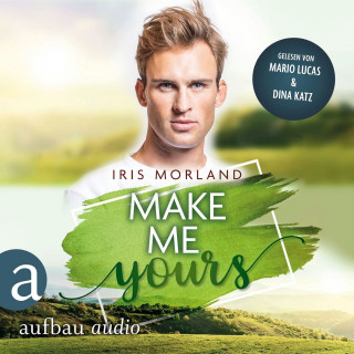Iris Morland: Make Me Yours - Willkommen in Heron's Landing, Band 3 (Ungekürzt)