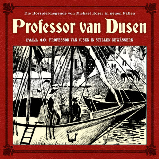 Marc Freun: Professor van Dusen, Die neuen Fälle, Fall 40: Professor van Dusen in stillen Gewässern