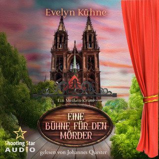 Evelyn Kühne: Eine Bühne für den Mörder: Ein Meißen-Krimi - Ein Fall für Winter und Stier, Band 3 (ungekürzt)