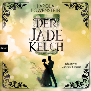 Karola Löwenstein: Der Jadekelch - Die Nebelstein-Chroniken, Band 2 (ungekürzt)