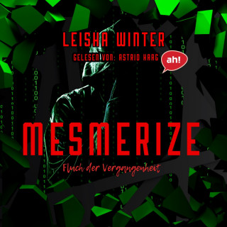 Leisha Winter: Mesmerize - Fluch der Vergangenheit (ungekürzt)