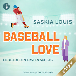 Saskia Louis: Liebe auf den ersten Schlag - Baseball Love-Reihe, Band 1 (Ungekürzt)