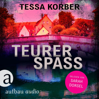 Tessa Korber: Teurer Spaß - Ein Jeannette Dürer Krimi - Jeannette Dürer ermittelt, Band 6 (Ungekürzt)