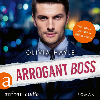 Olivia Hayle: Arrogant Boss (Ungekürzt)