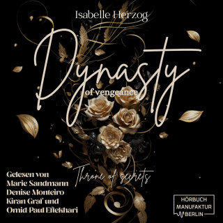 Isabelle Herzog: Throne of secrets - Dynasty of vengeance, Band 1 (ungekürzt)