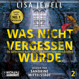Lisa Jewell: Was nicht vergessen wurde - The Family, Band 2 (ungekürzt)