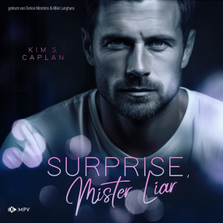 Kim S. Caplan: Surprise, Mister Liar (ungekürzt)
