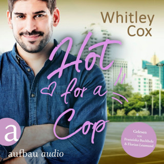 Whitley Cox: Hot for a Cop - Single Moms of Seattle, Band 2 (Ungekürzt)