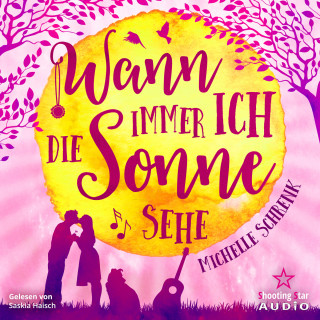 Michelle Schrenk: Wann immer ich die Sonne sehe (ungekürzt)