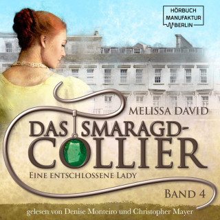Melissa David: Eine entschlossene Lady - Das Smaragd-Collier, Band 4 (ungekürzt)