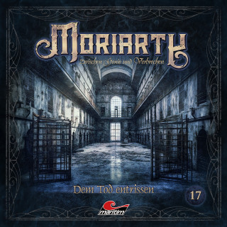 Marc Freund: Moriarty, Folge 17: Dem Tod entrissen (ungekürzt)