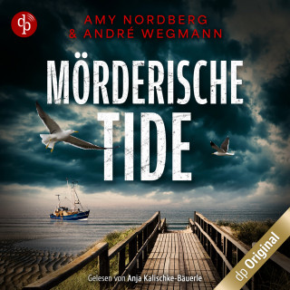 Amy Nordberg, André Wegmann: Mörderische Tide - Nordseekrimi (Ungekürzt)