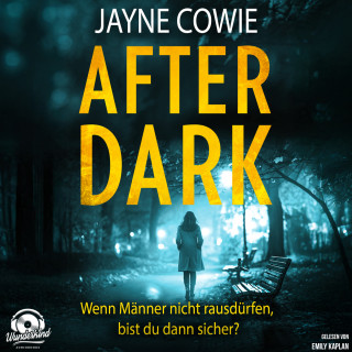 Jayne Cowie: After Dark (Ungekürzt)