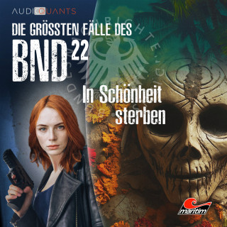 Daniel Oliver Bachmann, Christoph Lehmann: Die größten Fälle des BND, Folge 22: In Schönheit sterben