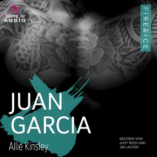 Allie Kinsley: Juan Garcia - Fire&Ice, Band 16 (ungekürzt)