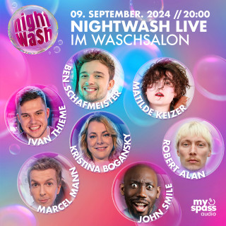 Ben Schafmeister, Marcel Mann, Kristina Bogansky, John Smile, Matilde Keizer, Robert Alan, Ivan Thieme: NightWash Live, September 2024