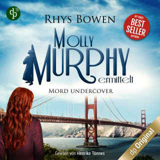 Rhys Bowen: Mord undercover - Molly Murphy ermittelt-Reihe, Band 16 (Ungekürzt)
