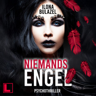 Ilona Bulazel: Niemandsengel - Stutter und Nau, Band 7 (ungekürzt)