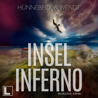 Marcus Hünnebeck, Kirsten Wendt: Inselinferno - Jule und Leander, Band 4 (ungekürzt)