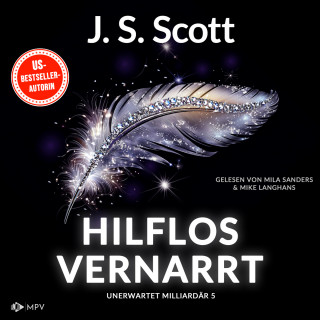 J.S. Scott: Hilflos vernarrt - Unerwartet Milliardär, Buch 5 (ungekürzt)