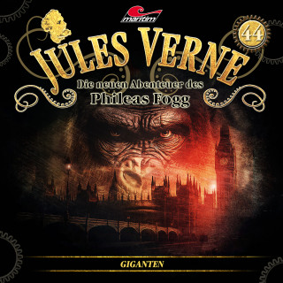 Hajo Bremer: Jules Verne, Die neuen Abenteuer des Phileas Fogg, Folge 44: Giganten