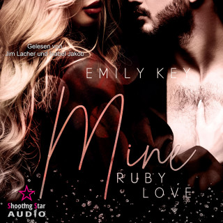 Emily Key: Mine: Ruby Love - Mine-Family-Reihe, Band 3 (ungekürzt)