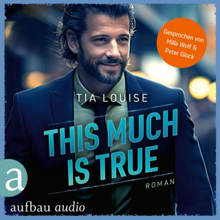 Tia Louise: This much is true - Taking Chances, Band 1 (Ungekürzt)