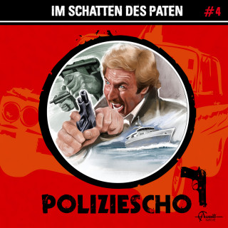 Markus Duschek: Poliziescho, Folge 4: Im Schatten des Paten (ungekürzt)