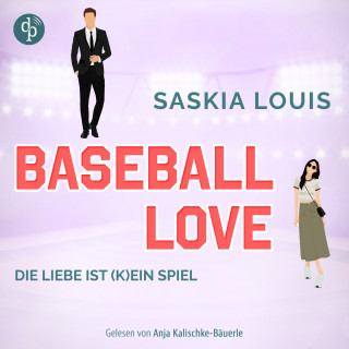 Saskia Louis: Die Liebe ist (k)ein Spiel - Baseball Love-Reihe, Band 4 (Ungekürzt)