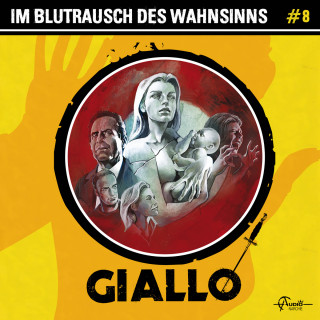 Markus Duschek: Giallo, Folge 8: Im Blutrausch des Wahnsinns (ungekürzt)