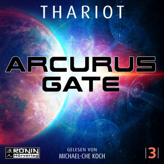 Thariot: Arcurus Gate 3 - Arcurus Gate, Band 3 (ungekürzt)