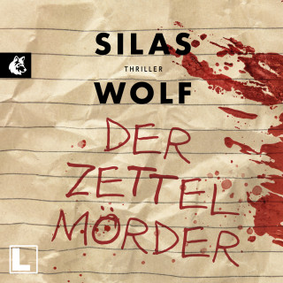 Silas Wolf: Der Zettelmörder - Ein Fall für Jonas Starck, Band 7 (ungekürzt)
