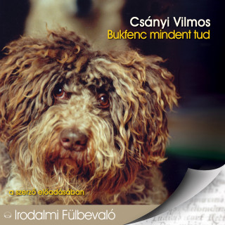 Csányi Vilmos: Bukfenc mindent tud (teljes)