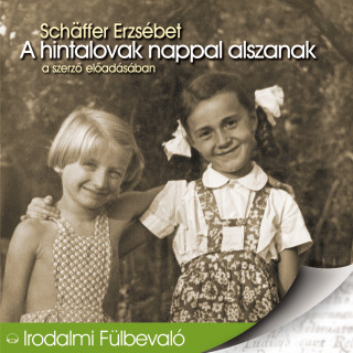 Schäffer Erzsébet: A hintalovak nappal alszanak (teljes)