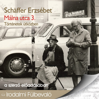Schäffer Erzsébet: Málna utca 3. (teljes)