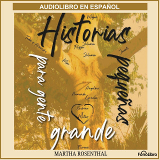 Martha Rosenthal: Historias Pequeñas Para Gente Grande (Completo)