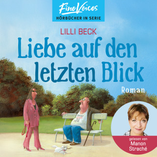 Lilli Beck: Liebe auf den letzten Blick - Lilli Beck, Band 1 (ungekürzt)