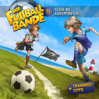 Aikaterini Maria Schlösser: Die Fussballbande, Folge 34: Gegen die Kickerpiraten!